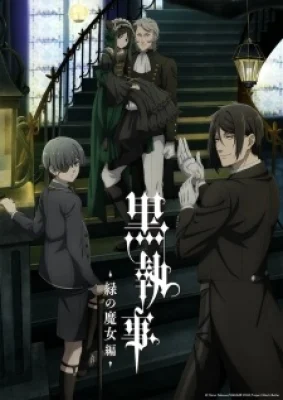 Hắc Quản Gia: Phù Thủy Xanh - Kuroshitsuji: Midori no Majohen, Black Butler: Emerald Witch Arc